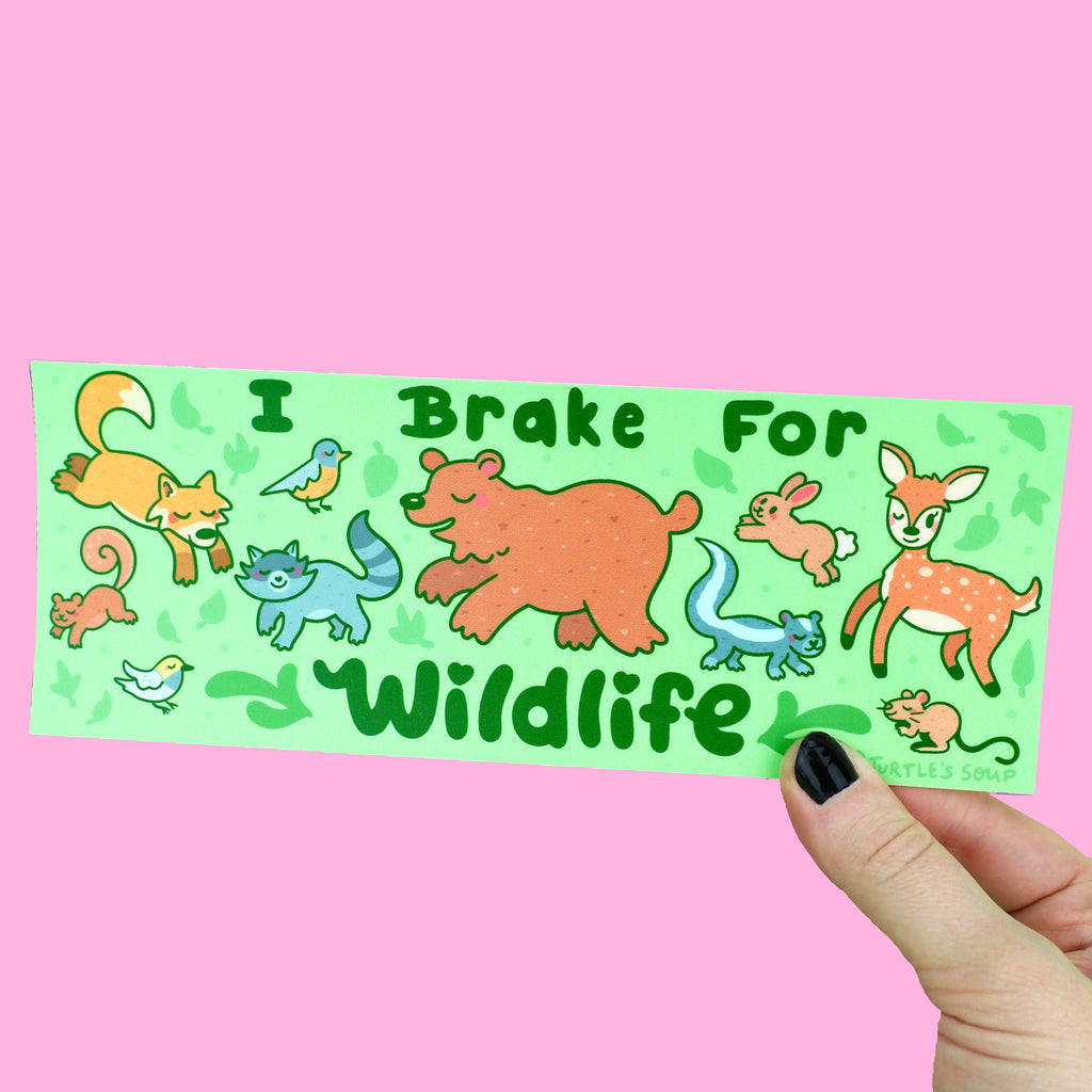 i brake for wildlife forest edition