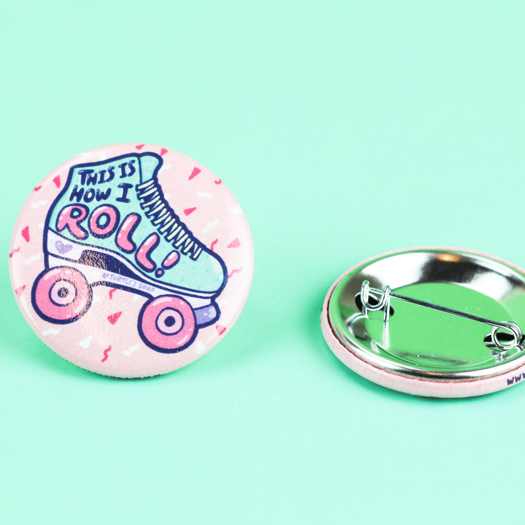 How-I-Roll-Roller-Derby-Pinback-Button-Badge-Turtles-Soup