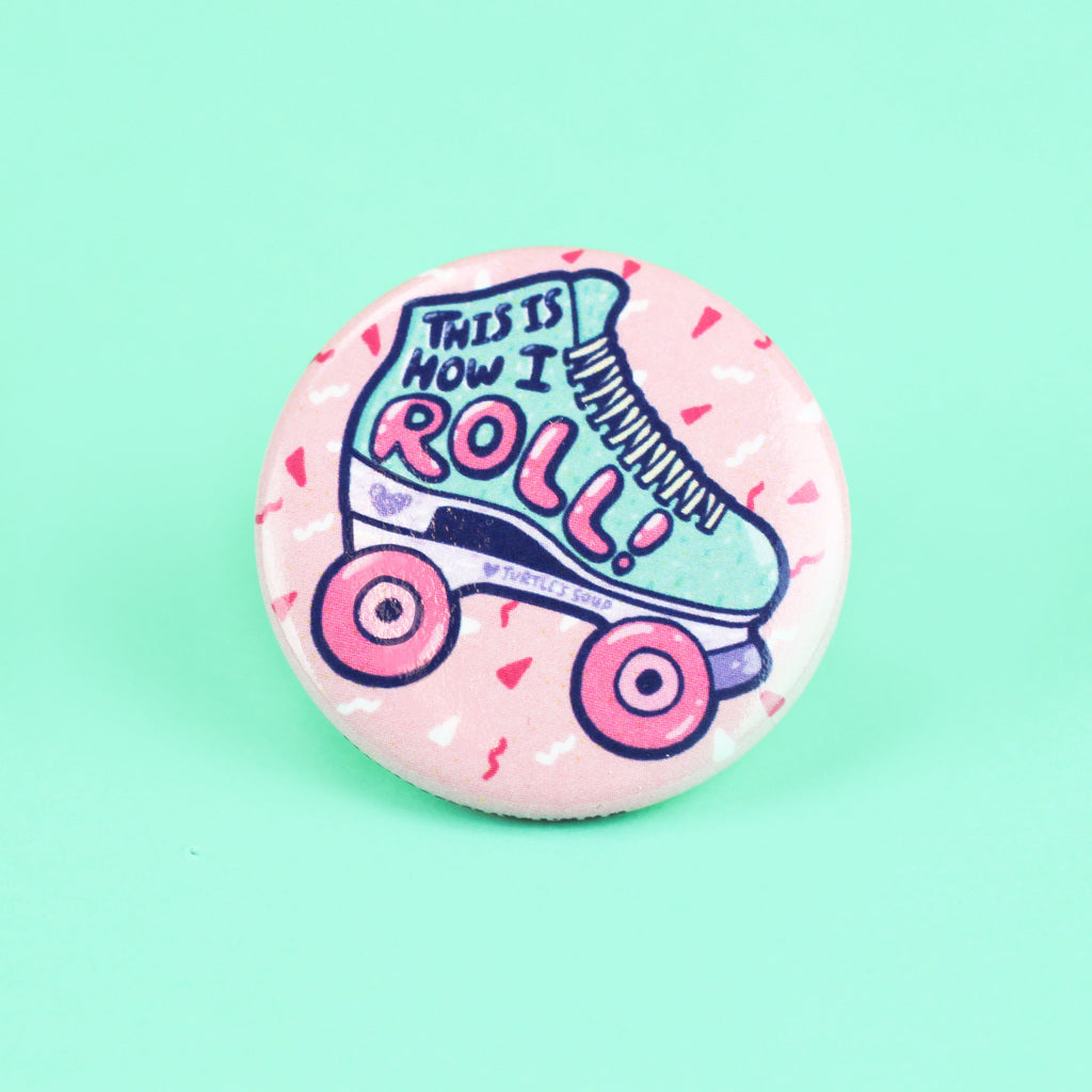 How-I-Roll-Roller-Derby-Pinback-Button-Badge-Turtles-Soup