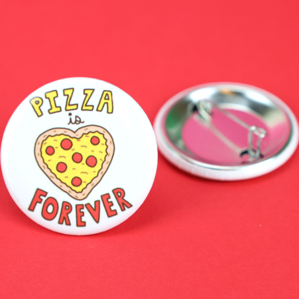Pizza Is Forever, Pinback Button, Pizza Lover, Pizza Gift, Gift for Best Friend, Pizza Heart, I Love Pizza, Pepperoni, Cheese, Yellow, Heart