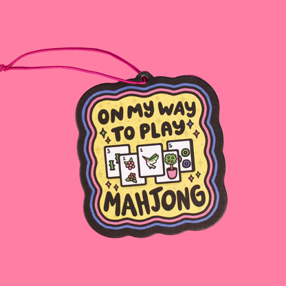 Aif freshener that says on my way to play mahjong