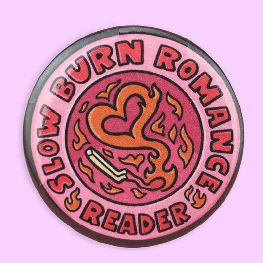 Slow Burn Romance Reader Pinback Button