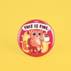 This is Fine Pinback Button