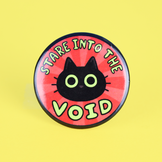Stare into the Void Pinback Button
