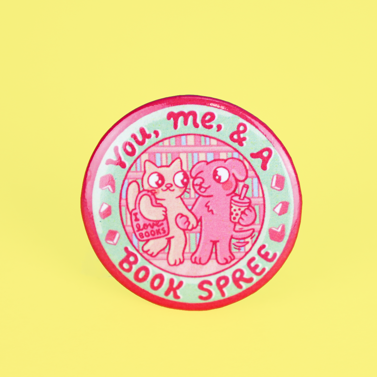 You Me And a Book Spree Pinback Button