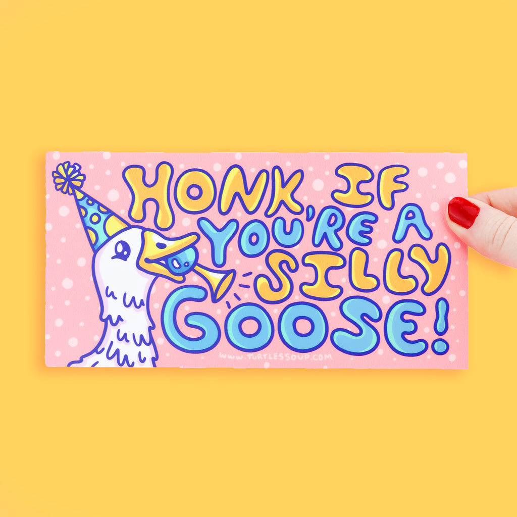 honk if you're a silly goose sticker