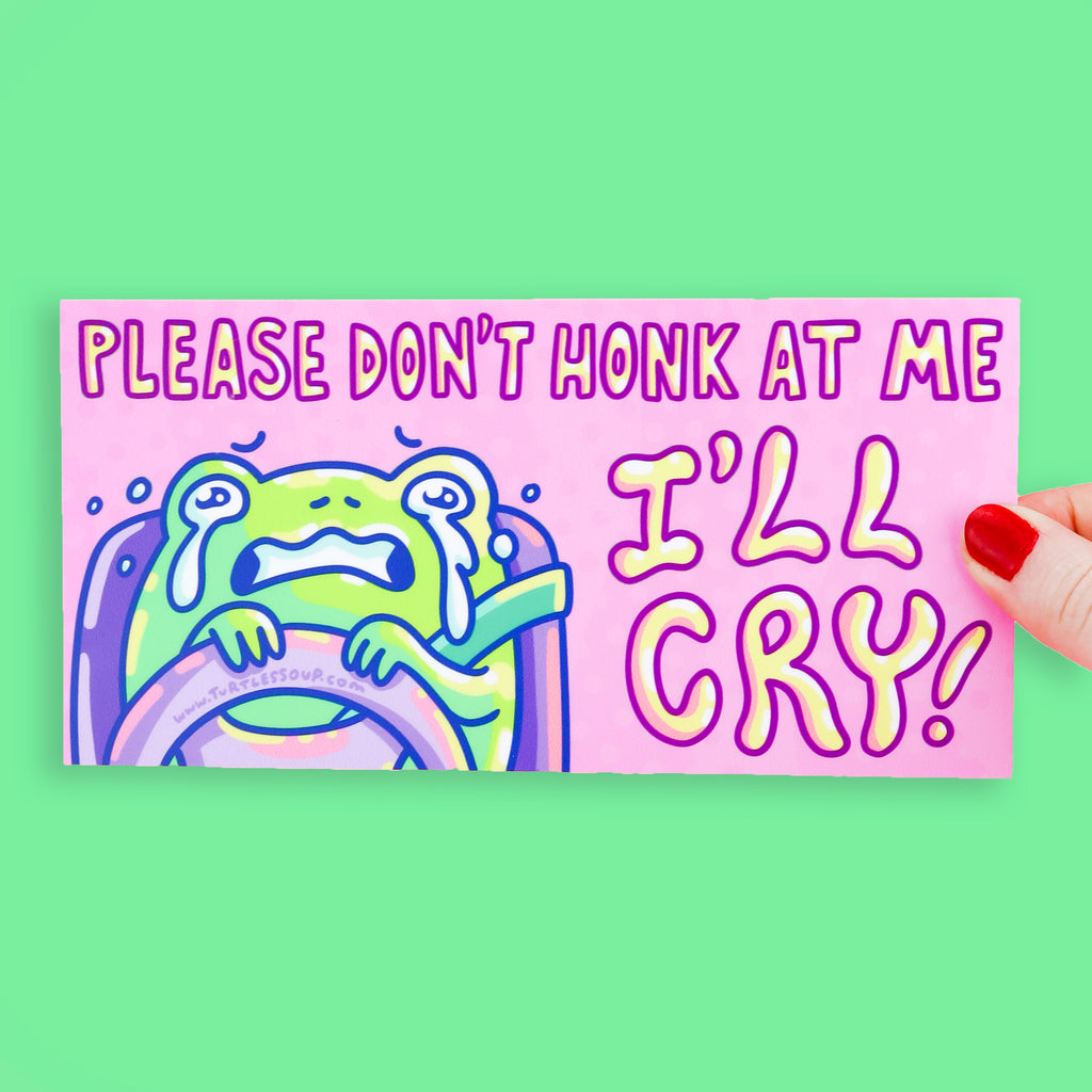 please dont honk at me bumper sticker