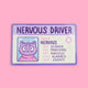 Nervous Driver Fake Drivers License