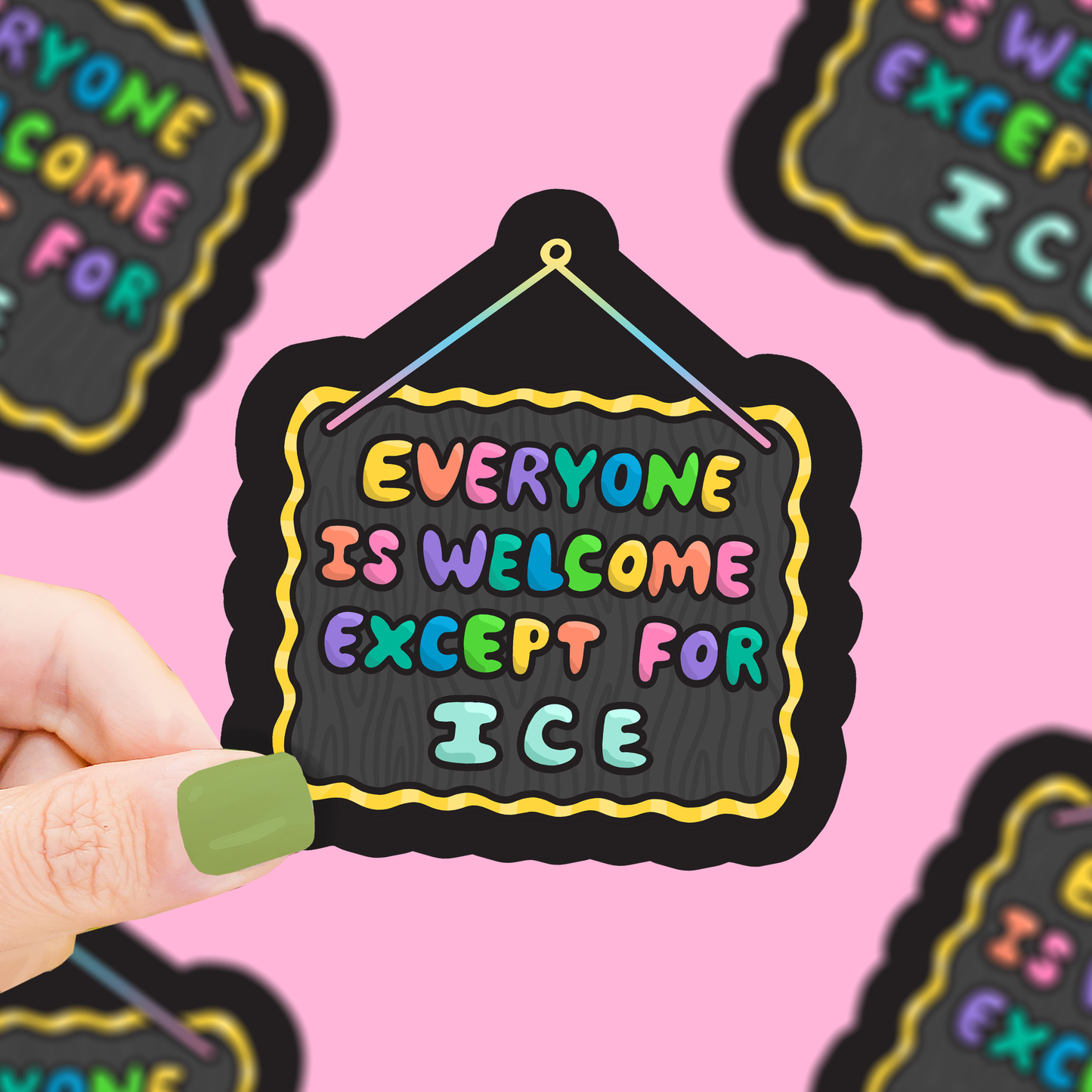 Everyone Is Welcome, Except For ICE Vinyl Sticker
