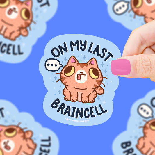 Last Braincell Kitty Vinyl Sticker