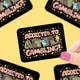 Sticker with 'Addicted to Gambling!' 