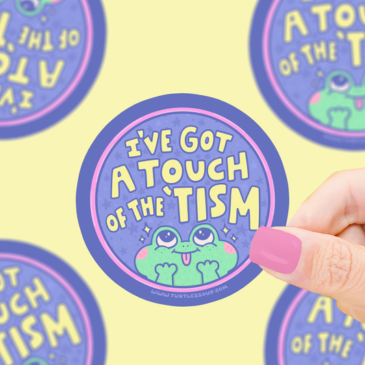 Touch of the ‘Tism Vinyl Sticker
