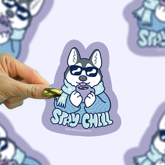 Stay Chill Winter Husky Dog Vinyl Sticker