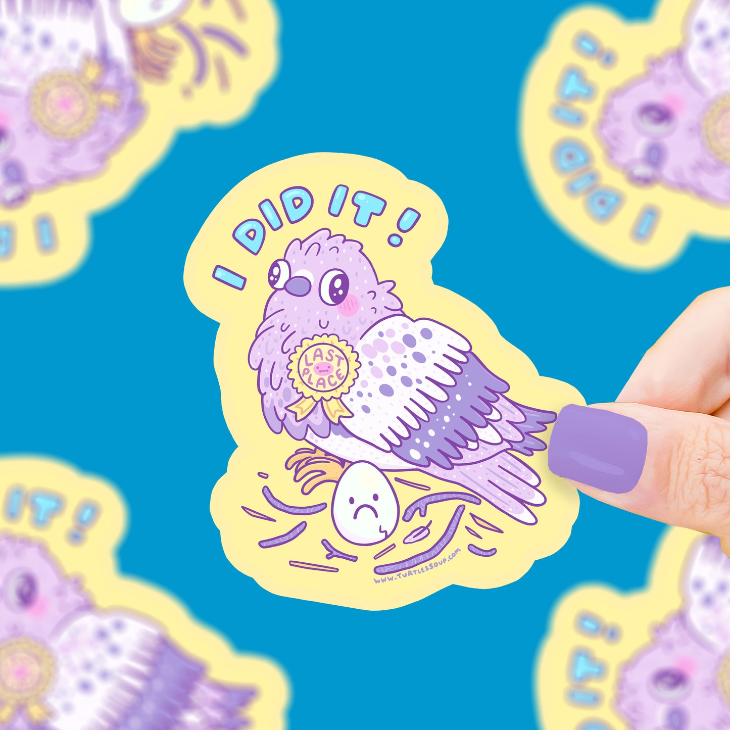 Cute small pigeon with a badge that says "last place", she sits on scattered branches and a cracked egg. Text says 'I did it!'