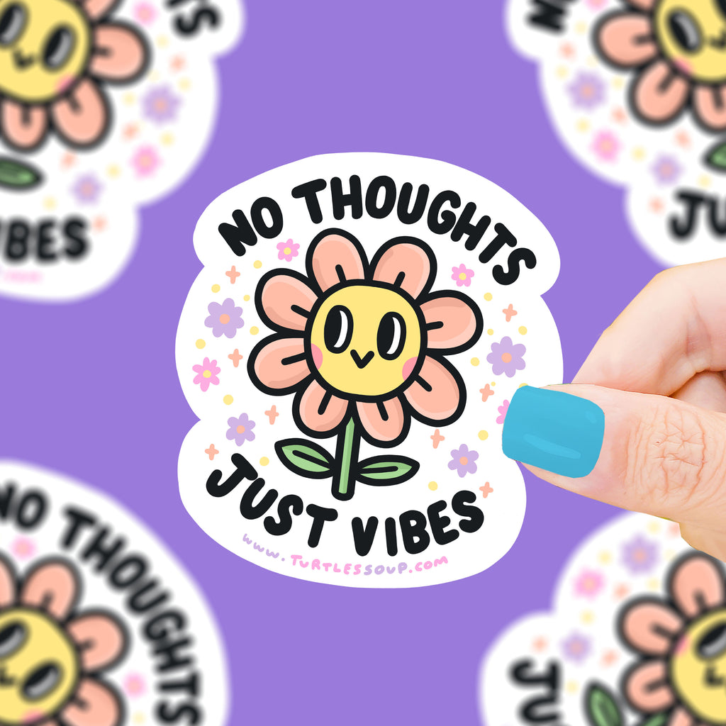 Text reads "no thoughts just vibes" with a pink flower that has a happy face