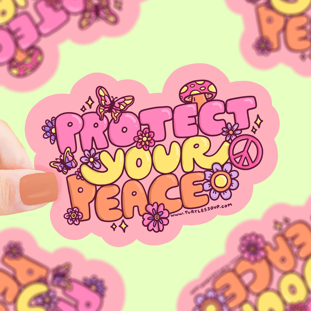 the text 'protect your peace' decorated with flowers, butterflies, and peace signs