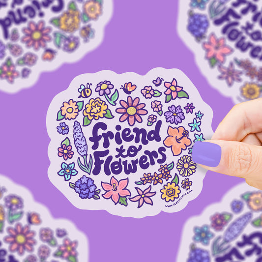 Friend to Flowers Vinyl Sticker