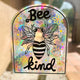 Bee Kind Suncatcher Sticker