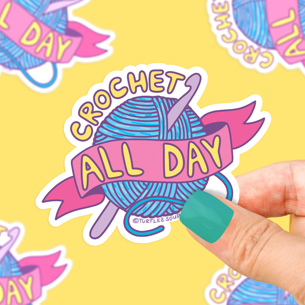 Crochet-all-day-funny-yarn-ball-sticker-by-turtles-soup-cute-sticker-art-craftsy-knitting-adorable-art-sticker-fun-gift-decal-waterproof