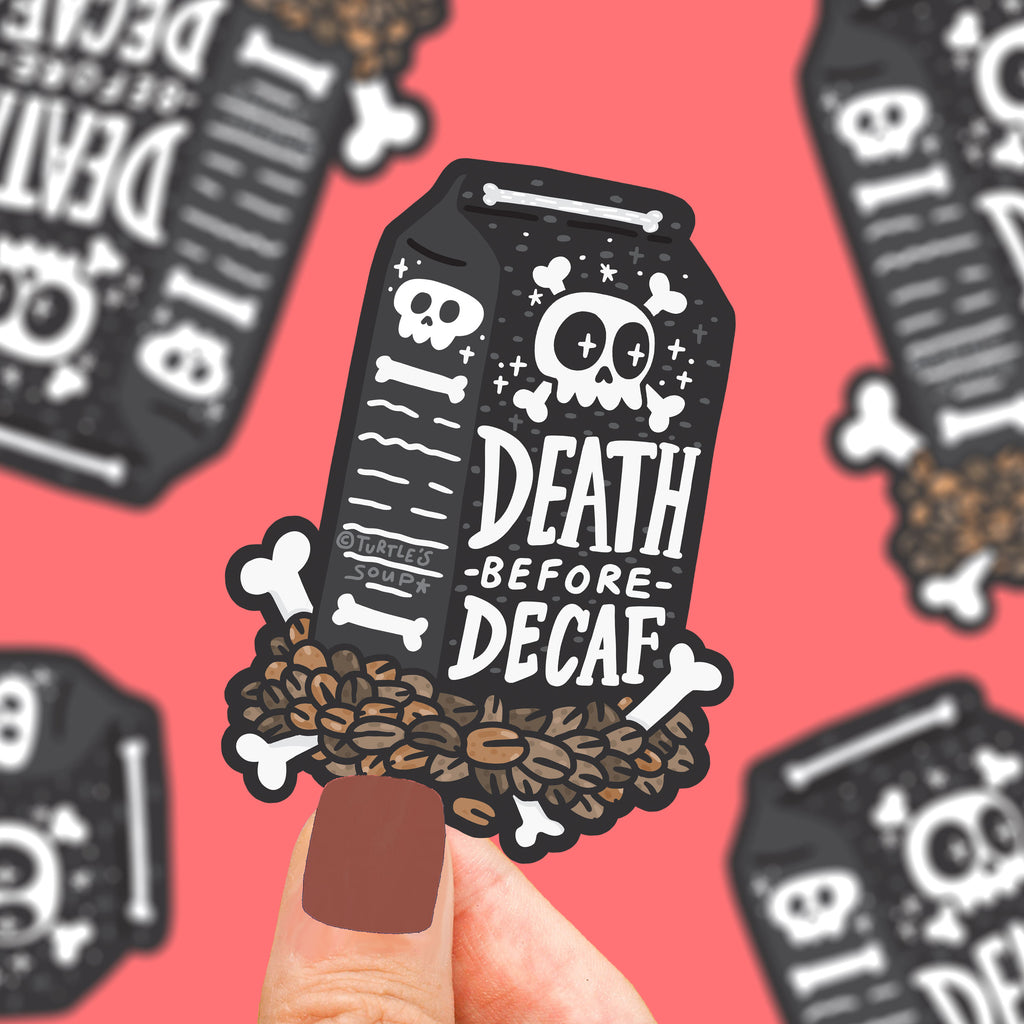 Death-before-decaf-funny-coffee-sticker-coffee-bag-sticker-art-by-turtles-soup-sticker-for-water-bottle-coffee-cup-waterproof-stickers