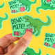 Dino-Mite! Vinyl Sticker