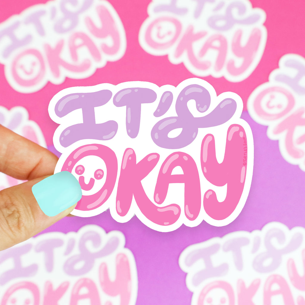 It's Okay, Inspirational Vinyl Sticker, Laptop Decal, Typography, Hand Lettered, Positivity, Phrases, Quotes, Art, Design, Turtle's Soup