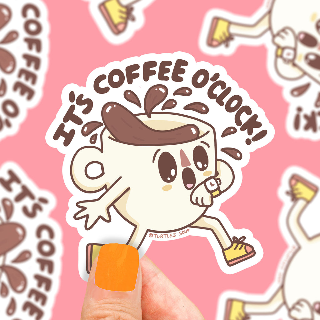 Its-coffee-o-clock-funny-coffee-lover-sticker-running-late-sticker-by-turtles-soup-business-decal-for-coffee-shop-cute-sticker-art-by-turtles-soup