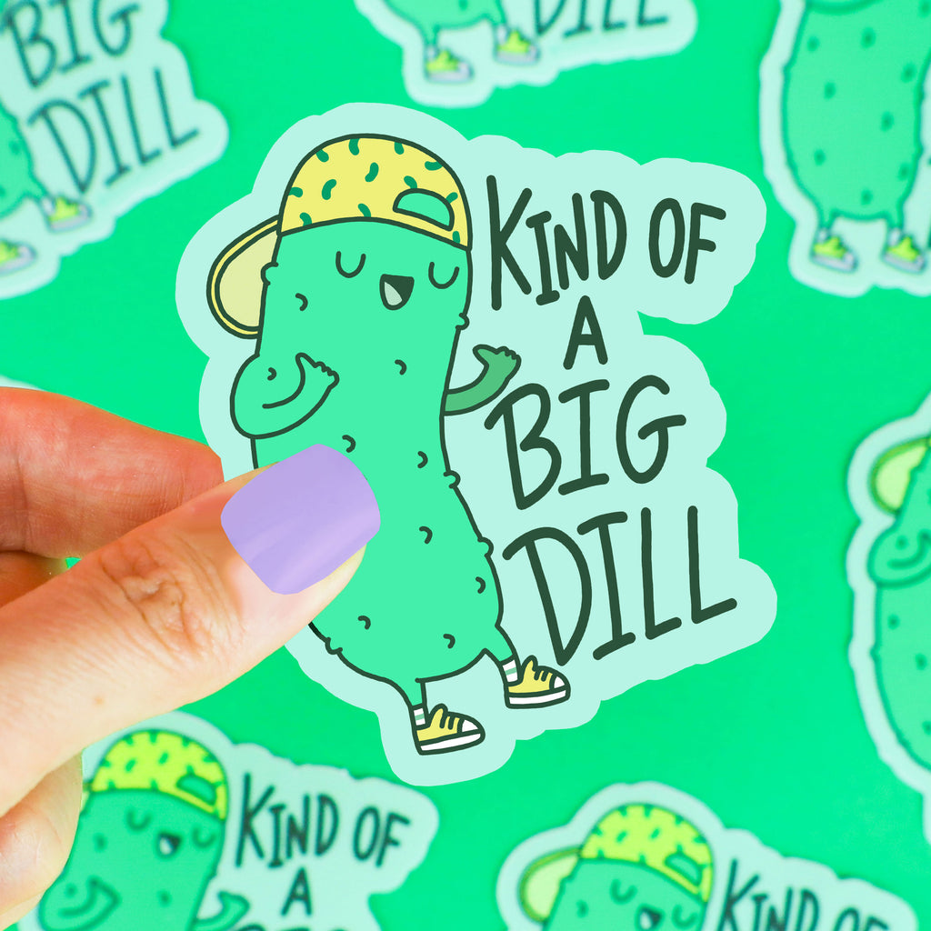 Kind-Of-A-Big-Dill-Vinyl-Sticker-Pickle-Funny-Pun-Turtles-Soup-Decal