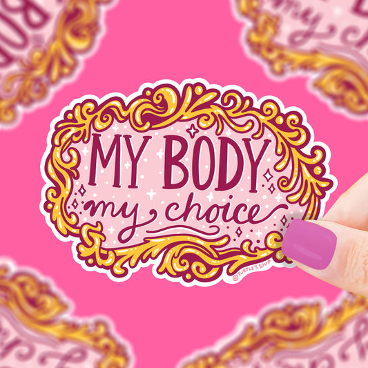My Body My Choice Vinyl Sticker