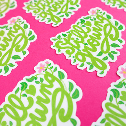 Still Growing, Self Growth, Vinyl Sticker, Vines, Plants, Leaves, Waterproof, Laptop Decals, Hand Lettered, Typography, Art, Illustration