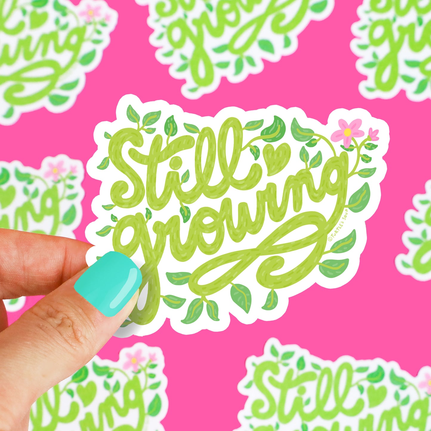 Still Growing, Self Growth, Vinyl Sticker, Vines, Plants, Leaves, Waterproof, Laptop Decals, Hand Lettered, Typography, Art, Illustration