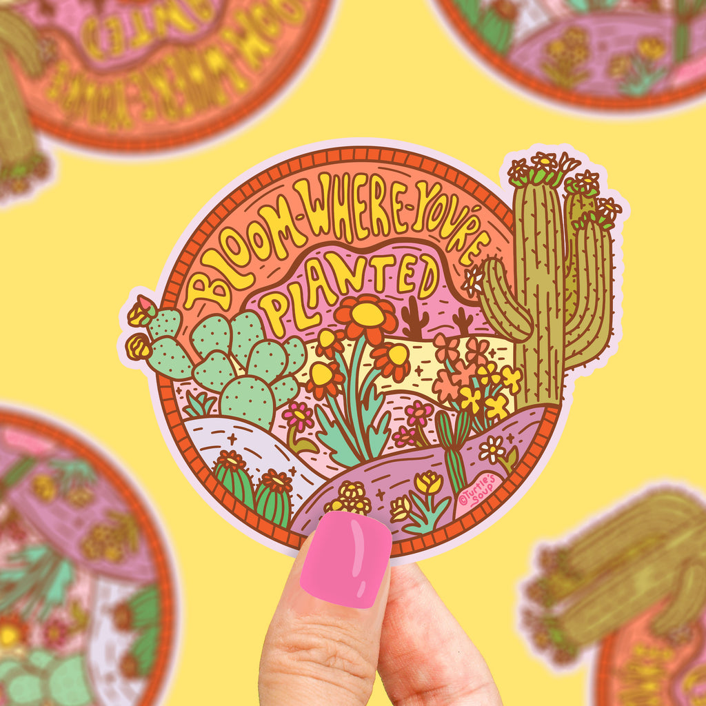     bloom-where-youre-planted-desert-sticker-cute-sticker-art-wildflowers-cactus-cacti-sticker-sticker-art-by-turtles-soup-turtlessoup