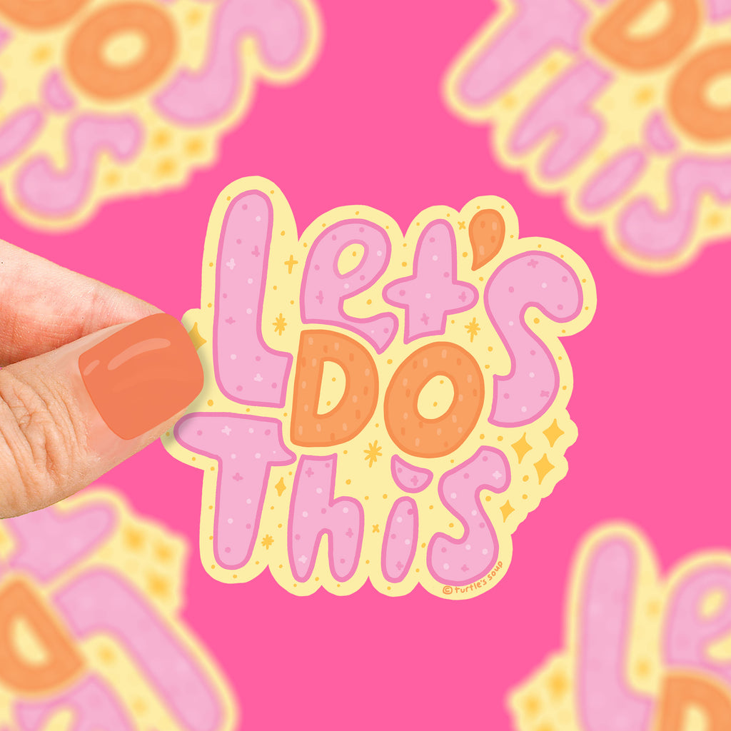    lets-do-this-cute-motivation-sticker-decal-for-laptop-phone-work-hard-play-hard-sticker