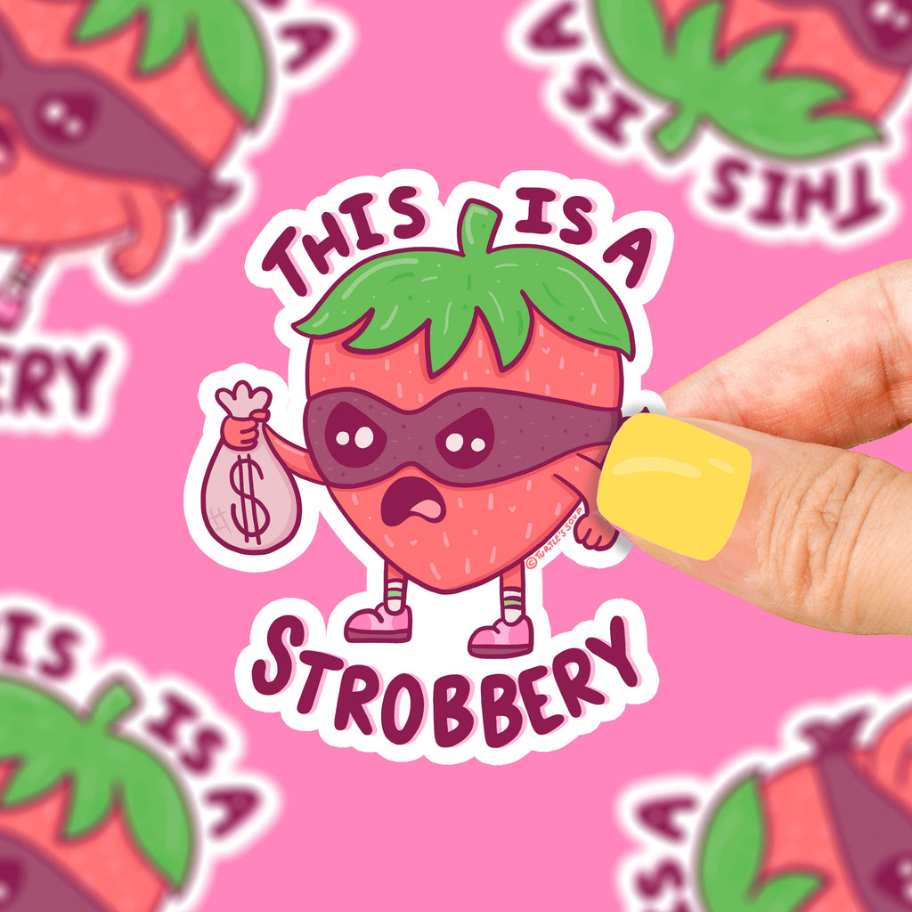 this-is-a-strobbery-funny-strawberry-pun-robbery-robber-funny-bandit-sticker-by-turtles-soup-sticker-art